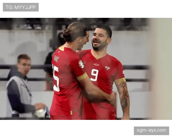 欧洲杯预选赛塞尔维亚表现稳健，竞争力持续提升